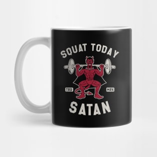 Not Today Satan - Squat - Vintage Distressed Funny Gym Mug